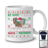 Be Nice To The Librarian; Fantastic Christmas Sweater Santa Lover; X-mas Jobs Proud T-Shirt