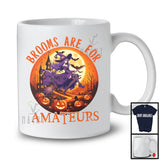 Brooms Are For Amateurs; Creepy Halloween Moon Witch Riding Broom Lover; Family Group T-Shirt