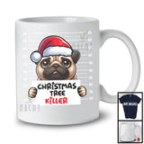 Christmas Tree Killer; Humorous Christmas Santa Pug Dog's Fault; Damage X-mas Tree T-Shirt