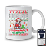 Christmas Tree Your Ornaments Are History; Merry X-mas Lovely Bulldog Santa; Family T-Shirt