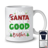 Dear Santa I Tried To Be Good Take After My Brother; Joyful Plaid Christmas Santa; Family Group T-Shirt