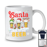 Dear Santa Just Bring Beer; Joyful Christmas Three Beer Glasses; Snow Drinking Drunker T-Shirt