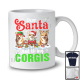 Dear Santa Just Bring Corgis; Awesome Christmas Lights Snowing; X-mas Family Group T-Shirt