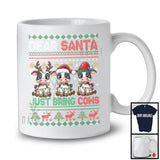 Dear Santa Just Bring Cows; Humorous Christmas Sweater Three Santa ELF Cow; Farmer T-Shirt