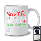 Dear Santa Let's Negotiate; Humorous Christmas Santa Reindeer Sleigh; Matching Family Group T-Shirt