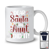 Dear Santa My Aunt Did It; Awesome Christmas Plaid Santa Pajama; X-mas Family Group T-Shirt