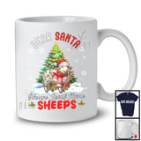 Dear Santa Please Send More Sheeps; Fantastic Christmas Tree Santa Sheep; Farm Animal Farmer T-Shirt