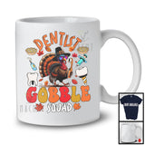 Dentist Gobble Squad; Humorous Thanksgiving Turkey Fall Leaves; Jobs Careers Group T-Shirt