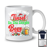 Don't Get Your Tinsel In The Tangle Holding My Beer, Joyful Christmas Santa, Drinking Drunker T-Shirt