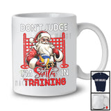 Don't Judge I'm Santa In Training; Sarcastic Christmas Volleyball Santa; Snowing X-mas Family T-Shirt