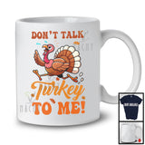 Don't Talk Turkey To Me; Humorous Thanksgiving Angry Turkey Running Runner; Family Group T-Shirt