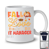 Fall In Love With IT Manager; Wonderful Thanksgiving Autumn Pumpkin; Jobs Careers Proud T-Shirt