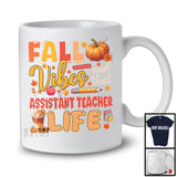 Fall Vibes And That Assistant Teacher; Wonderful Thanksgiving Autumn Leaf Pumpkin; Proud Jobs T-Shirt