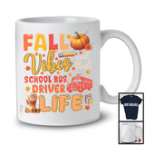 Fall Vibes And That School Bus Driver; Wonderful Thanksgiving Autumn Leaf Pumpkin; Proud Jobs T-Shirt