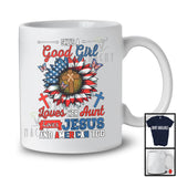 Good Girl Loves Her Aunt Jesus And American Too, Awesome 4th Of July Sunflower, Patriotic T-Shirt