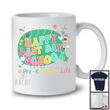 Happy Last Day Of School Pre-K Teacher, Lovely School Things Pencil, Students Teacher Group T-Shirt