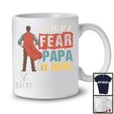 Have No Fear Papa Is Here, Awesome Father's Day Papa Lover Hero, Matching Family Group T-Shirt