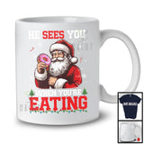 He Sees You When You're Eating; Humorous Christmas Santa Donut Eating; Food Lover Family T-Shirt