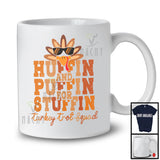 Huffin And Puffin For Stuffin; Awesome Thanksgiving Sunglasses Turkey Trot Squad; Vintage T-Shirt