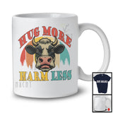 Hug More Harm Less; Humorous Cow Farmer Vintage Retro; Farm Animal Lover Family Group T-Shirt