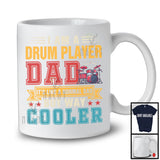 I Am A Drum Player Dad But Cooler, Awesome Father's Day Vintage, Musical Instruments Family T-Shirt