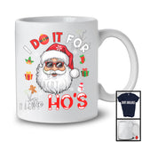 I Do It For The Ho's; Wonderful Christmas Santa Face Sunglasses; Adult Family Group T-Shirt