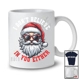 I Don't Believe In You Either; Amusing Christmas Santa Face; Snowing Family Group T-Shirt