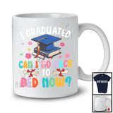 I Graduated Can I Go Back To Bed Now, Colorful Graduation Summer Vacation, Student Flowers T-Shirt