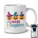 I Have 3 Daughters, Amazing Halloween Three Pumpkins Lover, Matching Family Group T-Shirt