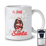 I Still Believe In Santa; Humorous Christmas Santa Afro Women; Black African American Family T-Shirt