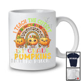 I Teach The Cutest 1st Grade Pumpkins; Happy Thanksgiving Rainbow; Assistant Teacher Group T-Shirt