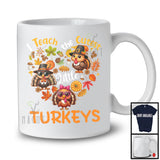 I Teach The Cutest Little Turkeys; Adorable Thanksgiving Turkey Heart Shape; Teacher T-Shirt