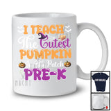 I Teach The Cutest Pumpkin In The Patch Pre-K; Joyful Halloween Witch Teacher T-Shirt