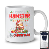 I Want A Hamster For Christmas; Adorable X-mas Lights Santa Hamster Lover; Family Group T-Shirt