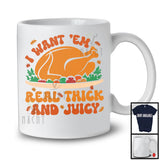 I Want 'Em Real Thick And Juicy; Wonderful Thanksgiving Dinner Roast Turkey; Family Group T-Shirt