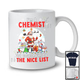 I'm A Chemist I'm On The Nice List; Amazing Christmas Moon Santa Chemist Group; X-mas Jobs T-Shirt