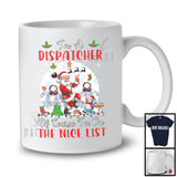 I'm A Dispatcher I'm On The Nice List; Amazing Christmas Moon Santa Dispatcher Group; X-mas Jobs T-Shirt