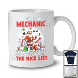 I'm A Mechanic I'm On The Nice List; Amazing Christmas Moon Santa Mechanic Group; X-mas Jobs T-Shirt