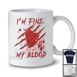 I'm Fine It's Not My Blood; Creepy Halloween Costume Blood; Matching Family Group T-Shirt