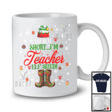 I'm Not Short I'm Teacher ELF Sized, Sarcastic Christmas Short ELF, X-mas Snow Around T-Shirt