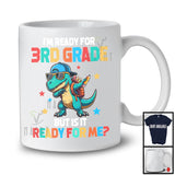 I'm Ready For 3rd Grade Ready For Me; Humorous Back To School T-Rex; Students Group T-Shirt