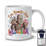 I'm Ready For Halloween; Creepy Halloween Costume Mummy Lover; Matching Family Group T-Shirt