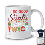 I'm So Good Santa Came Twice; Sarcastic Christmas Red Plaid Santa; Women Girl Adult Family T-Shirt