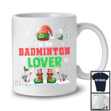 I'm The Badminton Lover; Awesome Christmas Elf Costume Snowing; Sport Playing Player Team T-Shirt