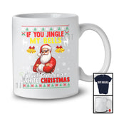 If You Jingle My Bells I'll Give You A White Christmas; Sarcastic Christmas Santa; Adult Couple Sweater T-Shirt