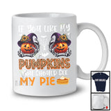 If You Like My Pumpkins See My Pie, Sarcastic Halloween Skeleton Hand Pumpkin, Leopard Witch T-Shirt