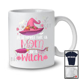 In A World Full Of Mom Be A Witch; Sarcastic Halloween Witch Hat Broom; Family Group T-Shirt