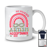 In April We Wear Red, Lovely Autism Awareness Acceptance Puzzle Red Instead, Rainbow T-Shirt