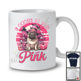 In October We Wear Pink; Adorable Breast Cancer Halloween Pink Witch Pug; Animal Lover T-Shirt