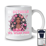 In October We Wear Pink; Lovely Breast Cancer Awareness Ribbon Flower; Women Afro African T-Shirt